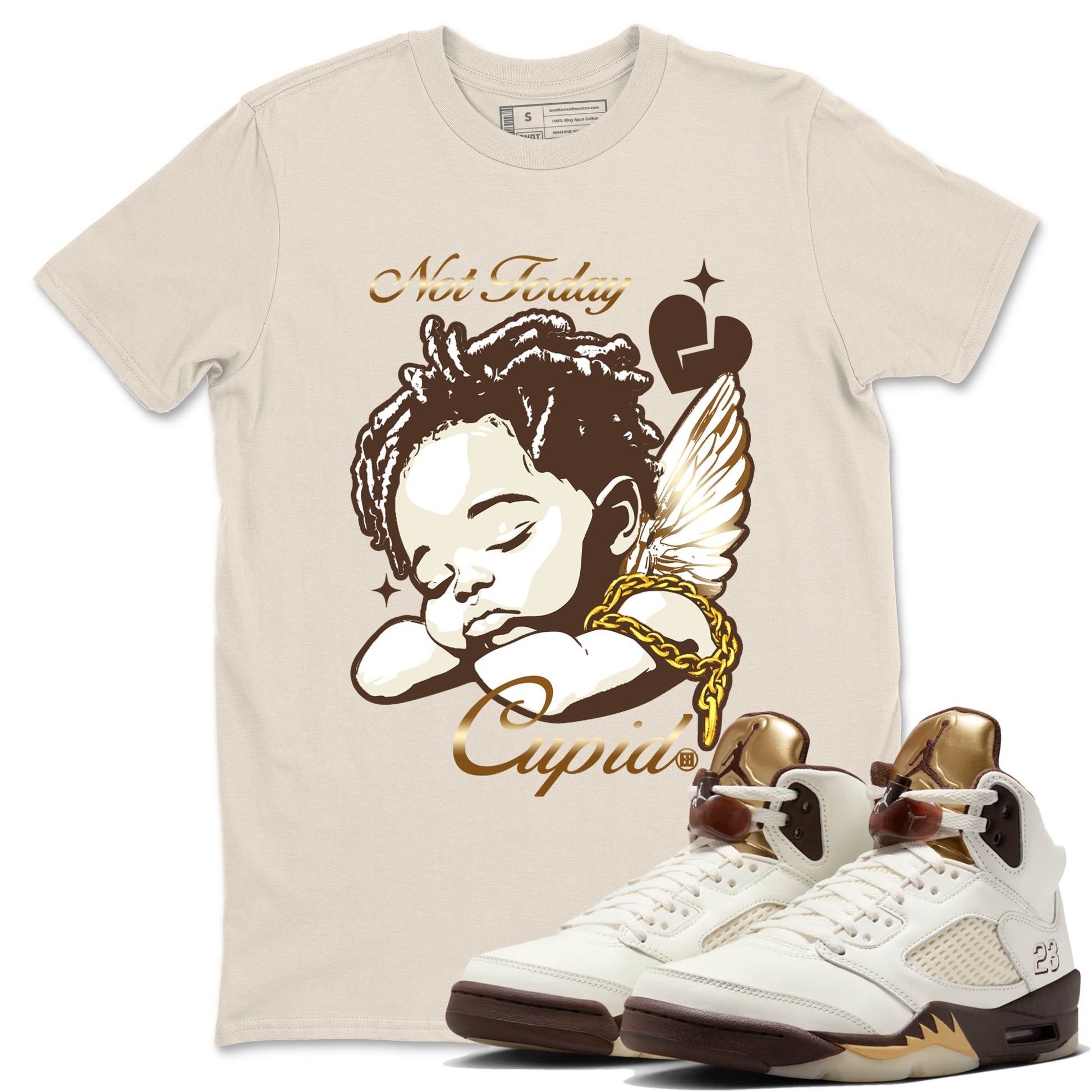 5s Golden Ticket shirts to match jordans Not Today Cupid best t shirts to wear with jordans Air Jordan 5 Golden Ticket match shoes to clothes SNRT Sneaker Tees unisex cotton Natural 1 shirts