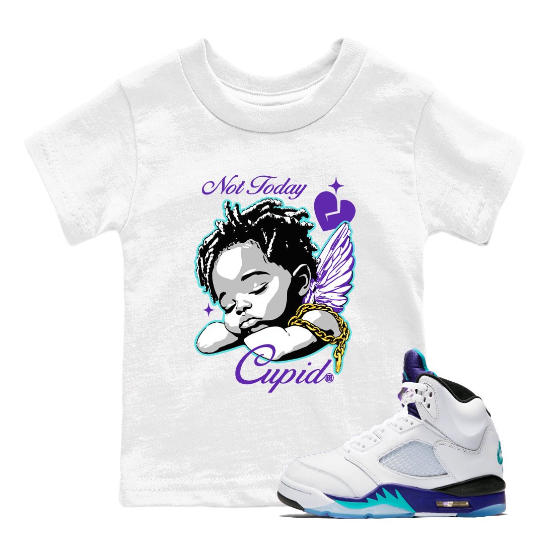 5s Retro Grape shirts to match jordans Not Today Cupid sneaker match tees Air Jordan 5 Grape best t shirts to wear with jordans SNRT Sneaker Tees Youth Baby White 1 tee