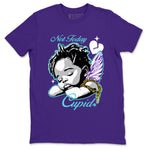 5s Retro Grape shirts to match jordans Not Today Cupid sneaker match tees Air Jordan 5 Grape best t shirts to wear with jordans SNRT Sneaker Tees unisex cotton Purple 2 shirts