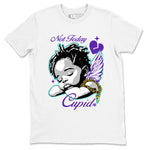 5s Retro Grape shirts to match jordans Not Today Cupid sneaker match tees Air Jordan 5 Grape best t shirts to wear with jordans SNRT Sneaker Tees unisex cotton White 2 shirts