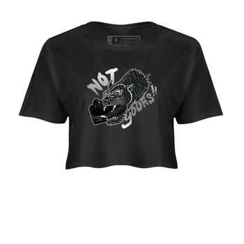 Air Jordan 3 Black Cat shirts to match jordans Not Yours sneaker match tees Jordan 3 Retro Black Cat best t shirts to wear with jordans SNRT Sneaker Tees unisex cotton Black 2 crop tee