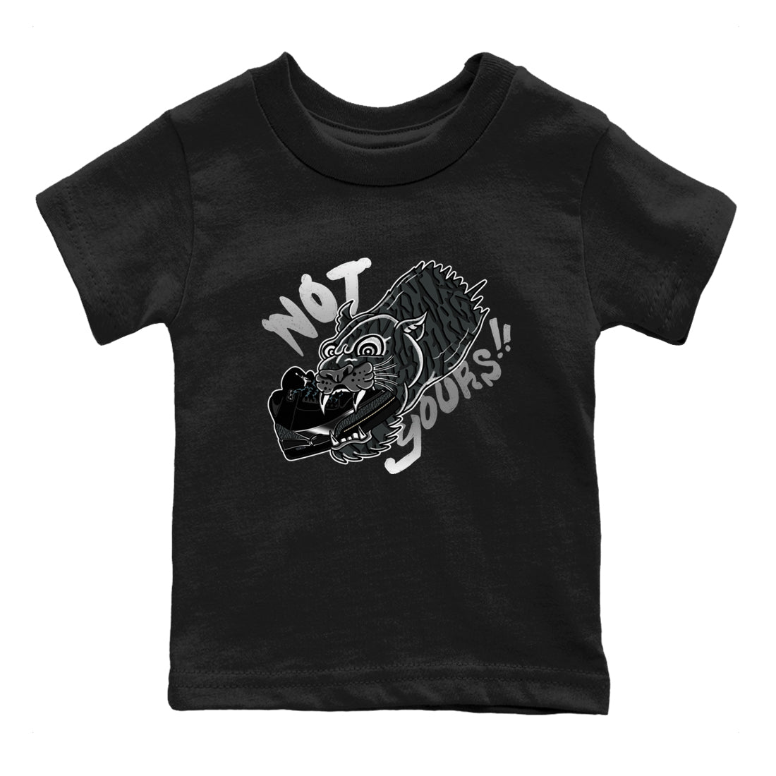 Air Jordan 3 Black Cat shirts to match jordans Not Yours sneaker match tees Jordan 3 Retro Black Cat best t shirts to wear with jordans SNRT Sneaker Tees Youth Baby Black 2 tee