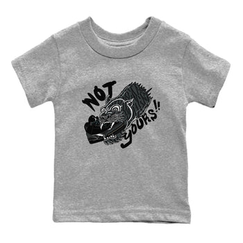 Air Jordan 3 Black Cat shirts to match jordans Not Yours sneaker match tees Jordan 3 Retro Black Cat best t shirts to wear with jordans SNRT Sneaker Tees Youth Baby Heather Grey 2 tee