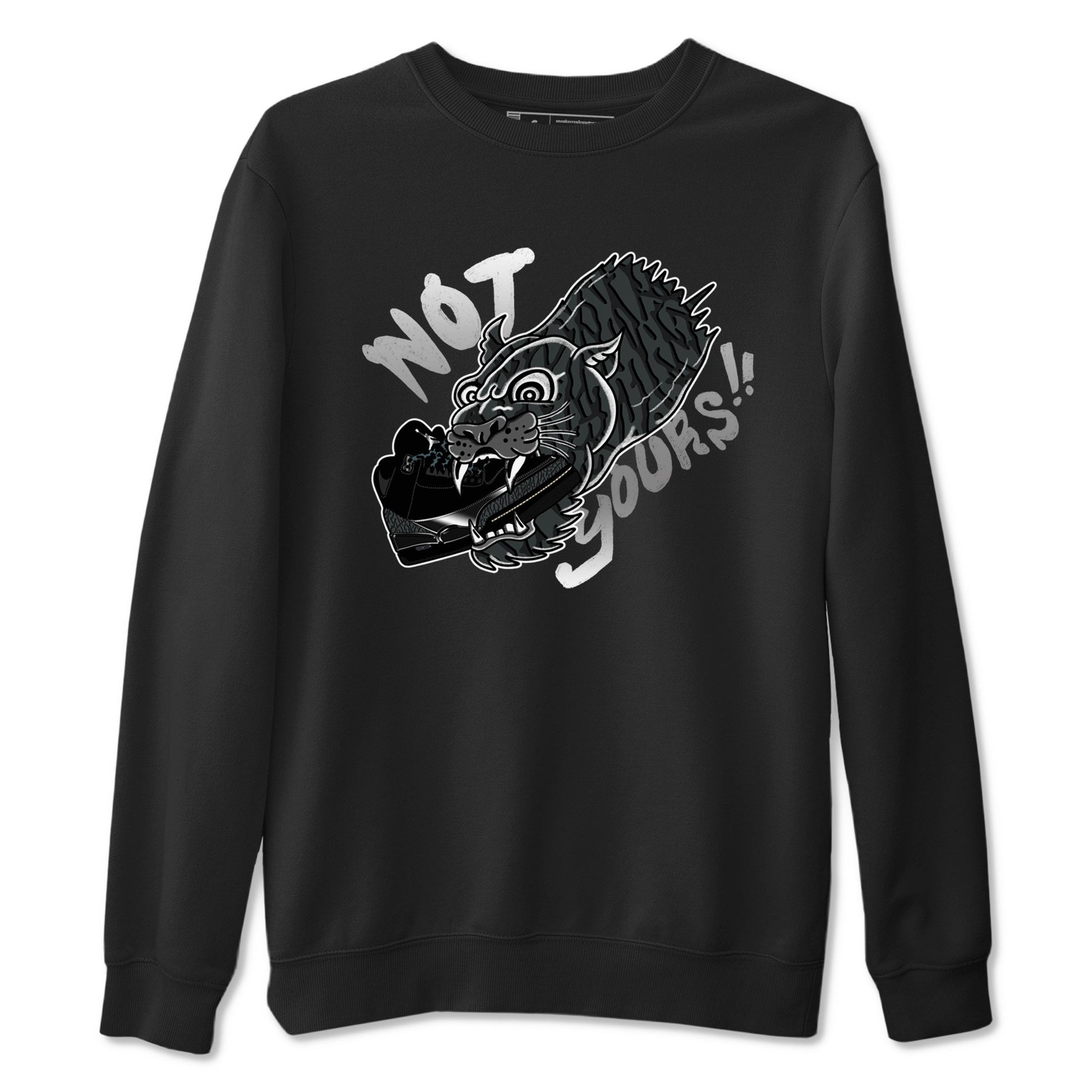 Air Jordan 3 Black Cat shirts to match jordans Not Yours sneaker match tees Jordan 3 Retro Black Cat best t shirts to wear with jordans SNRT Sneaker Tees unisex cotton Black 2 shirts