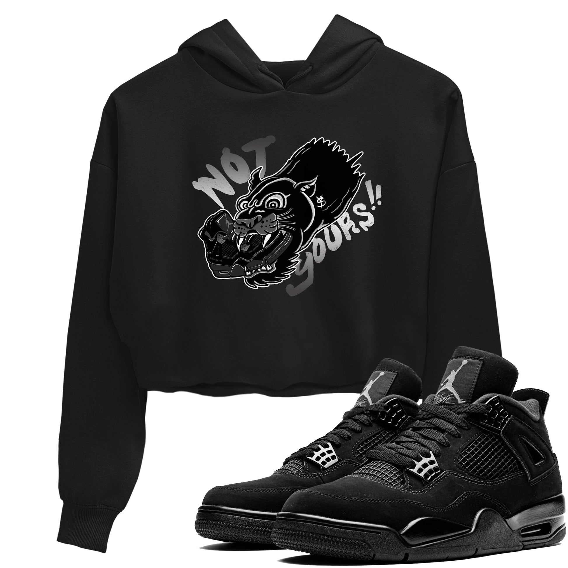 4s Black Cat shirts to match jordans Not Yours sneaker match tees Air Jordan 4 Black Cat match shoes to clothes SNRT Sneaker Tees unisex cotton Black 1 crop tee