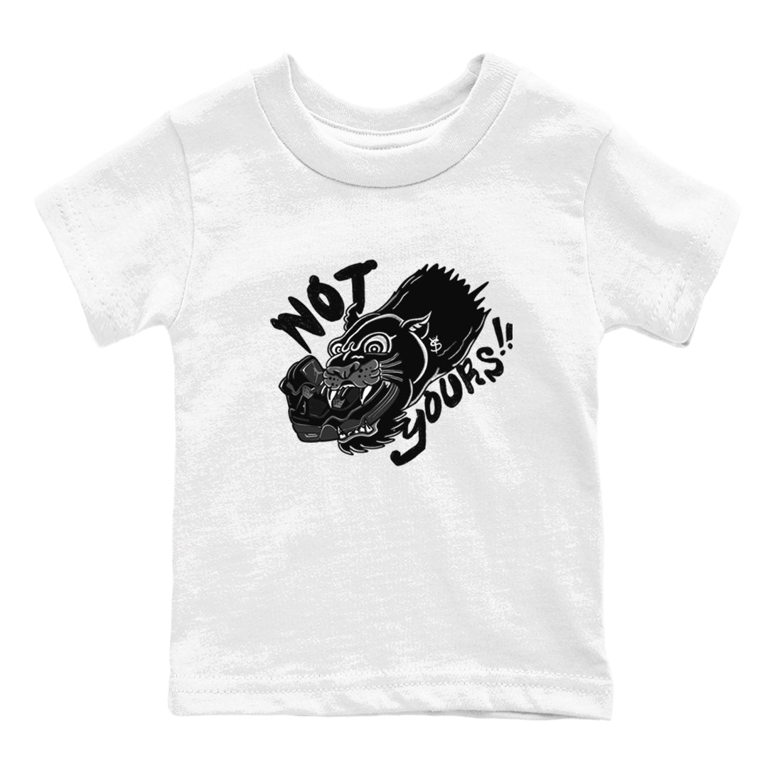4s Black Cat shirts to match jordans Not Yours sneaker match tees Air Jordan 4 Black Cat match shoes to clothes SNRT Sneaker Tees Youth Baby White 2 tee