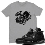 4s Black Cat shirts to match jordans Not Yours sneaker match tees Air Jordan 4 Black Cat match shoes to clothes SNRT Sneaker Tees unisex cotton Heather Grey 1 shirts
