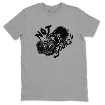 4s Black Cat shirts to match jordans Not Yours sneaker match tees Air Jordan 4 Black Cat match shoes to clothes SNRT Sneaker Tees unisex cotton Heather Grey 2 shirts