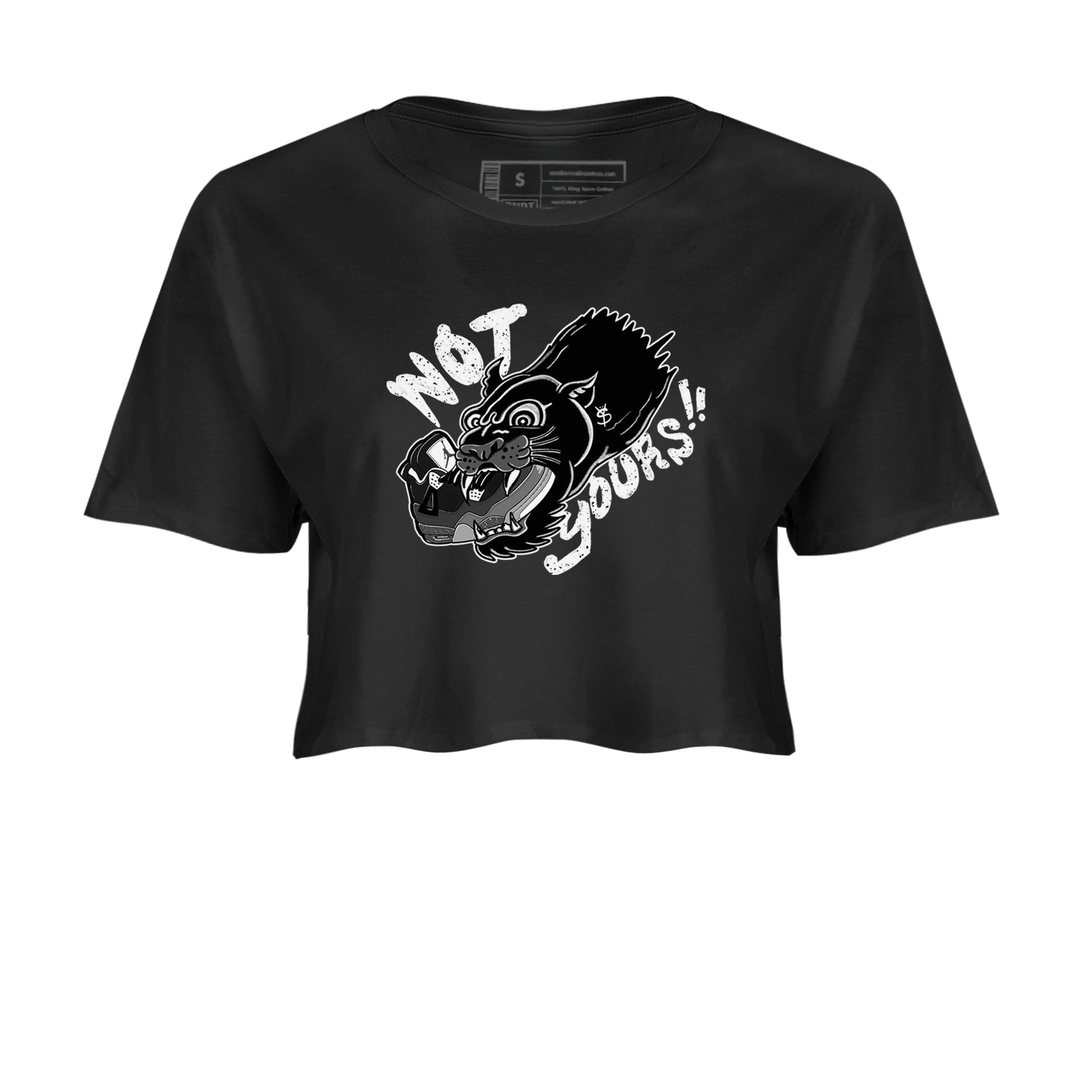 4s Fear shirts to match jordans Not Yours sneaker match tees Air Jordan 4 Retro Fear match shoes to clothes SNRT Sneaker Tees unisex cotton Black 2 crop tee
