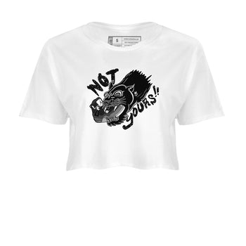 4s Fear shirts to match jordans Not Yours sneaker match tees Air Jordan 4 Retro Fear match shoes to clothes SNRT Sneaker Tees unisex cotton White 2 crop tee