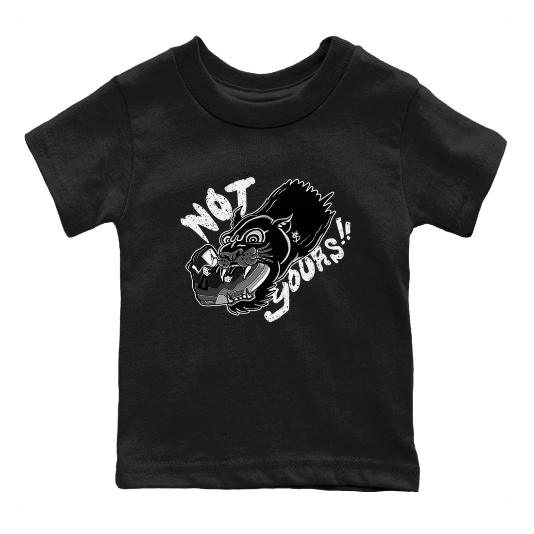 4s Fear shirts to match jordans Not Yours sneaker match tees Air Jordan 4 Retro Fear match shoes to clothes SNRT Sneaker Tees Youth Baby Black 2 tee