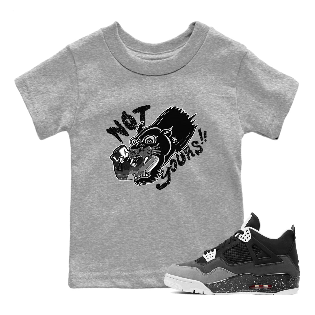 4s Fear shirts to match jordans Not Yours sneaker match tees Air Jordan 4 Retro Fear match shoes to clothes SNRT Sneaker Tees Youth Baby Heather Grey 1 tee