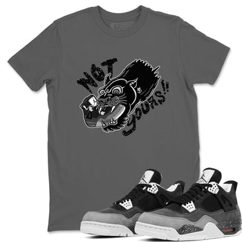 4s Fear shirts to match jordans Not Yours sneaker match tees Air Jordan 4 Retro Fear match shoes to clothes SNRT Sneaker Tees unisex cotton Cool Grey 1 shirts
