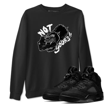 5s Black Cat shirts to match jordans Not Yours sneaker match tees Air Jordan 5 Black Cat SNRT Sneaker Release Tees unisex cotton Black 1 crew neck shirts