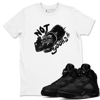 5s Black Cat shirts to match jordans Not Yours sneaker match tees Air Jordan 5 Black Cat SNRT Sneaker Release Tees unisex cotton White 1 crew neck shirts