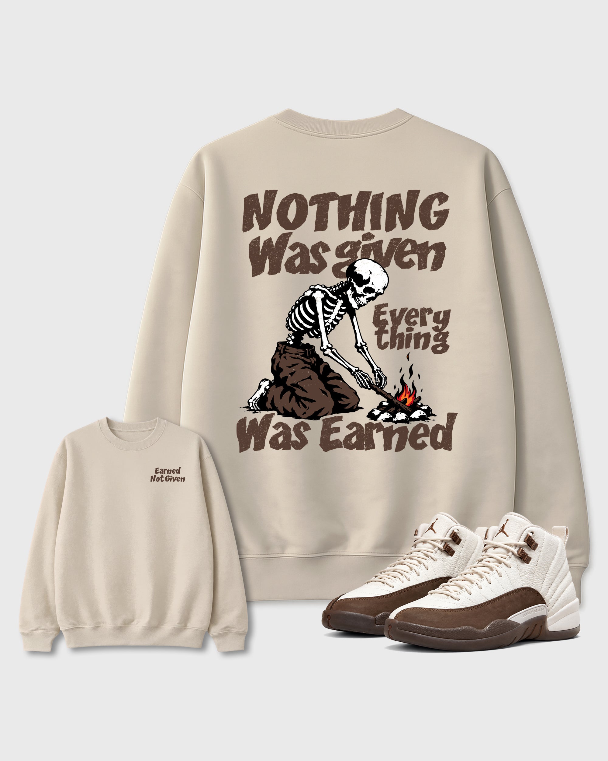 Nothing Was Given Natural Graphic Sweatshirt - 1, a sneaker matching sweatshirt designed to coordinate with Air Jordan 12 Fireside sneakers for a complete sneaker outfit.