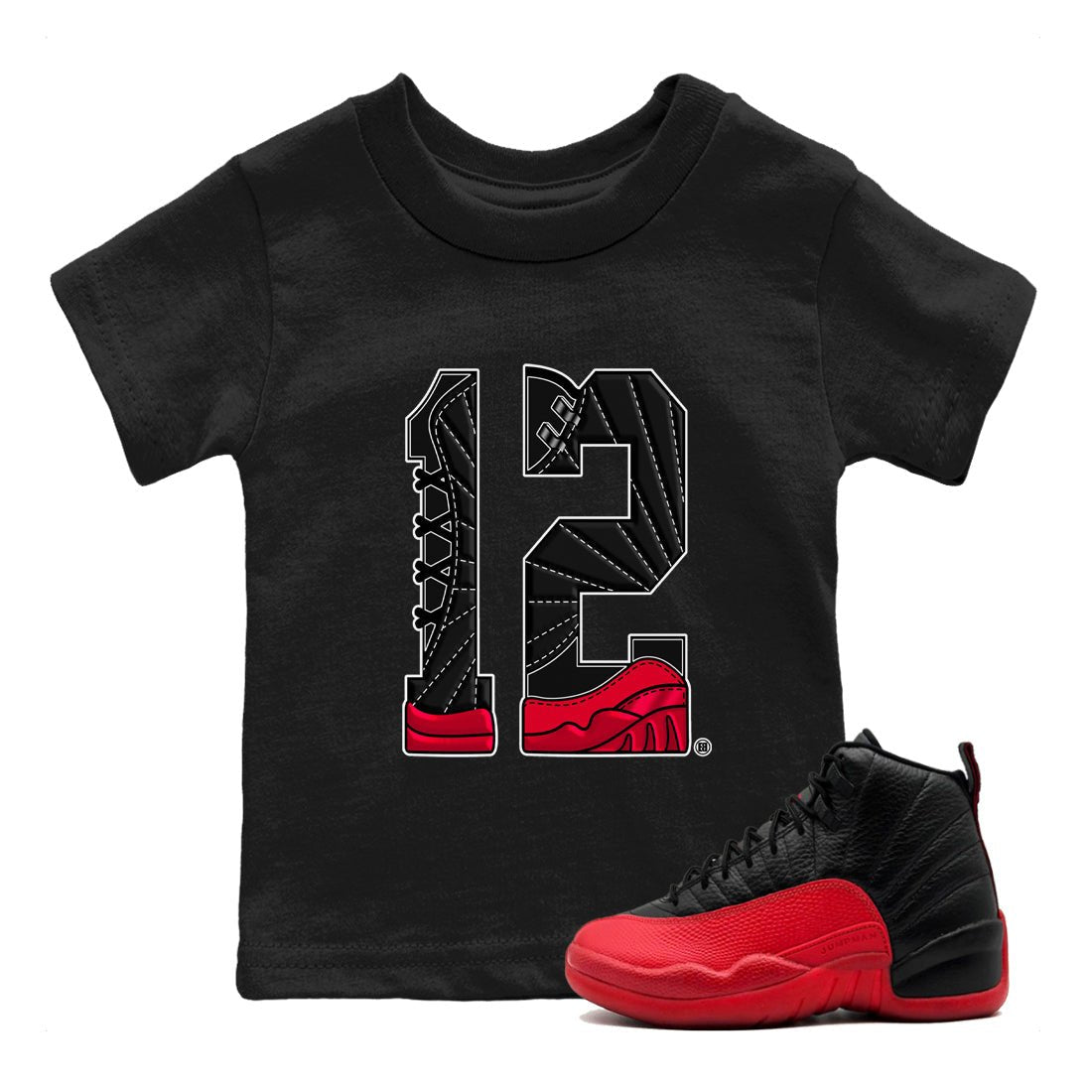 12s Flu Game shirts to match jordans Number 12 best t shirts to wear with jordans Air Jordan 12 Retro Flu Black and Varsity Red match shoes to clothes SNRT Sneaker Tees Youth Baby Black 1 tee