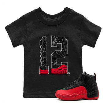 12s Flu Game shirts to match jordans Number 12 best t shirts to wear with jordans Air Jordan 12 Retro Flu Black and Varsity Red match shoes to clothes SNRT Sneaker Tees Youth Baby Black 1 tee