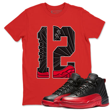 12s Flu Game shirts to match jordans Number 12 best t shirts to wear with jordans Air Jordan 12 Retro Flu Black and Varsity Red match shoes to clothes SNRT Sneaker Tees unisex cotton Red 1 shirts