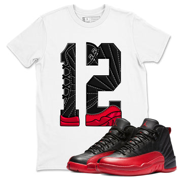 12s Flu Game shirts to match jordans Number 12 best t shirts to wear with jordans Air Jordan 12 Retro Flu Black and Varsity Red match shoes to clothes SNRT Sneaker Tees unisex cotton White 1 shirts