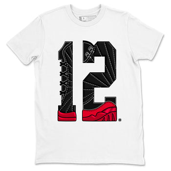 12s Flu Game shirts to match jordans Number 12 best t shirts to wear with jordans Air Jordan 12 Retro Flu Black and Varsity Red match shoes to clothes SNRT Sneaker Tees unisex cotton White 2 shirts