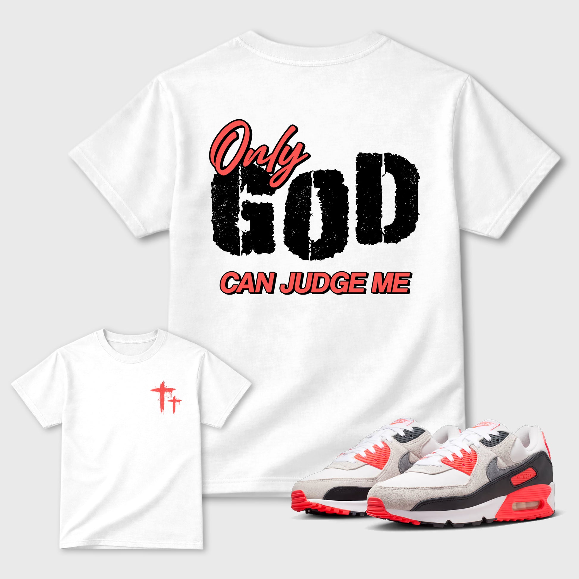 Only God Can Judge Me sneaker match t-shirt styled to complete your fit with the Air Max 90 Infrared sneakers, shown in White.