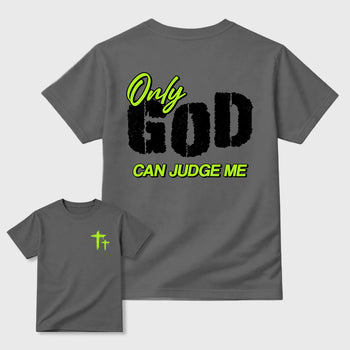 Only God Can Judge Me sneaker match t-shirt styled to complete your fit with the Air Max 90 Neon Yellow sneakers, Front and Back Graphic Tee