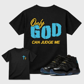 Only God Can Judge Me sneaker match t-shirt styled to complete your fit with the 11s Gamma sneakers, shown in Black.