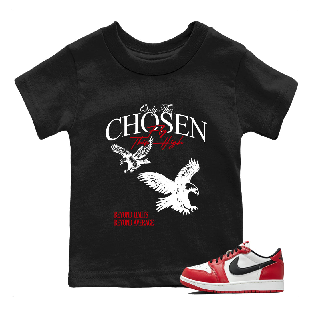 Best Sneakerfit graphic tee – Sneaker Tees To Match Air Jordan 1 Low Chicago Sneakers – Only The Chosen Fly This High Kids T-Shirt Black 1
