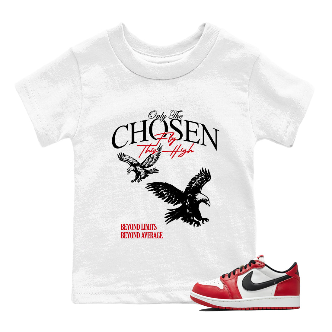 Best Sneakerfit graphic tee – Sneaker Tees To Match Air Jordan 1 Low Chicago Sneakers – Only The Chosen Fly This High Kids T-Shirt White 1