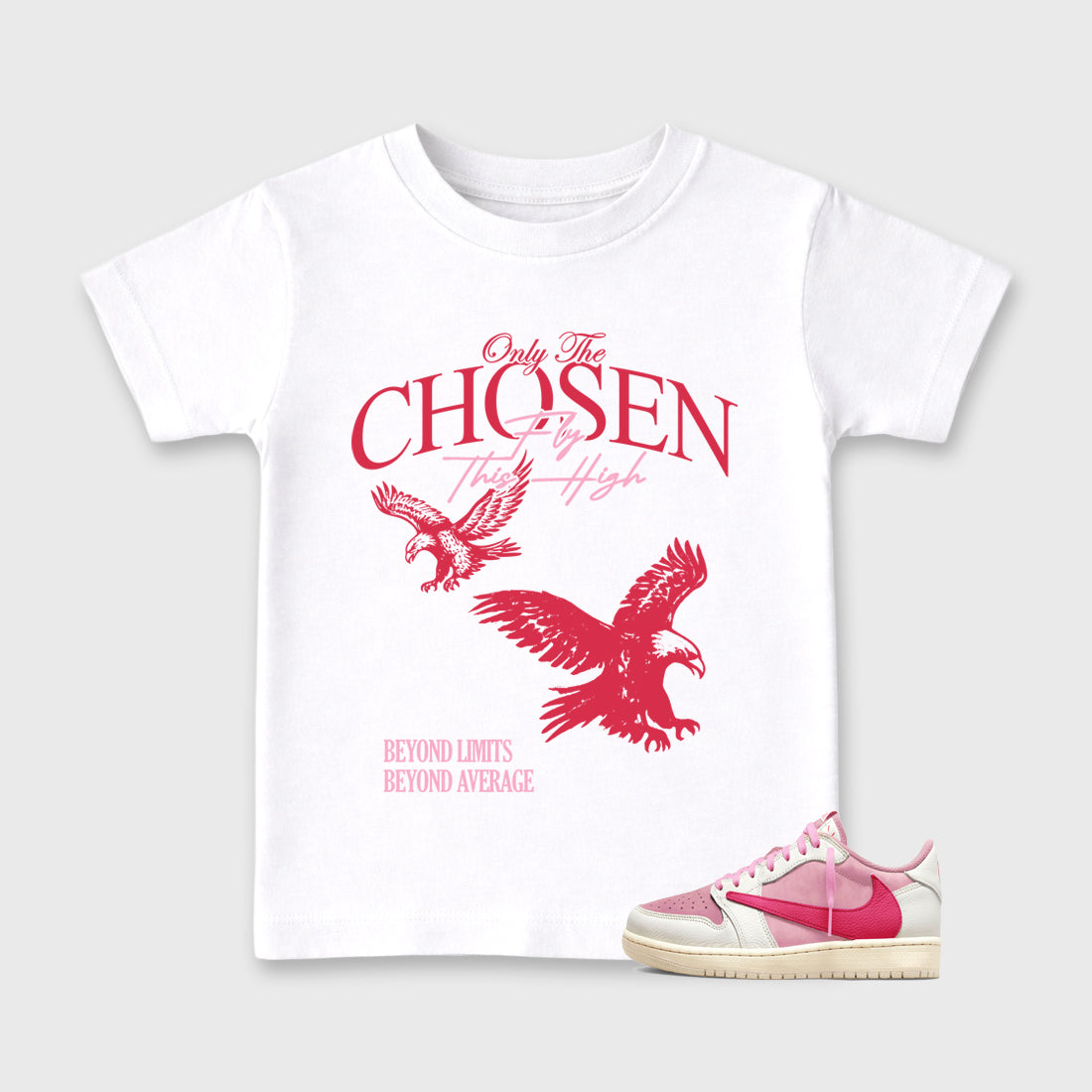 Only The Chosen Fly This High affordable baby and kids t-shirt designed to match the Air Jordan 1 Travis Scott Tropical Pink, featuring coordinated White 1 options for the perfect little sneakerhead streetwear look.