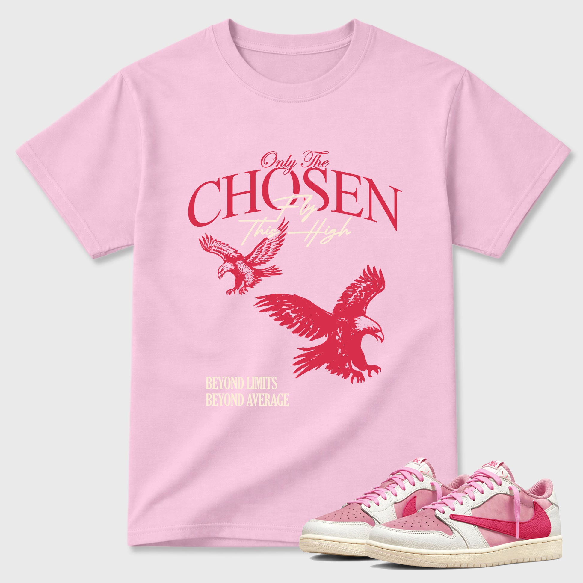 Only The Chosen Fly This High Graphic T-Shirt sneaker match tee designed for the Air Jordan 1 Travis Scott Tropical Pink, featuring coordinated color options for a perfect streetwear match. Pink 1 shirt.