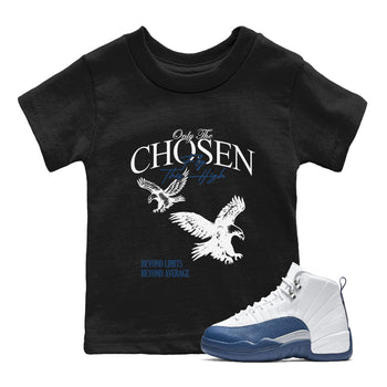 Sneaker match tees – Sneaker Tees To Match Air Jordan 12 French Blue Shoes – Only The Chosen Fly This High Kids T-Shirt Black 1