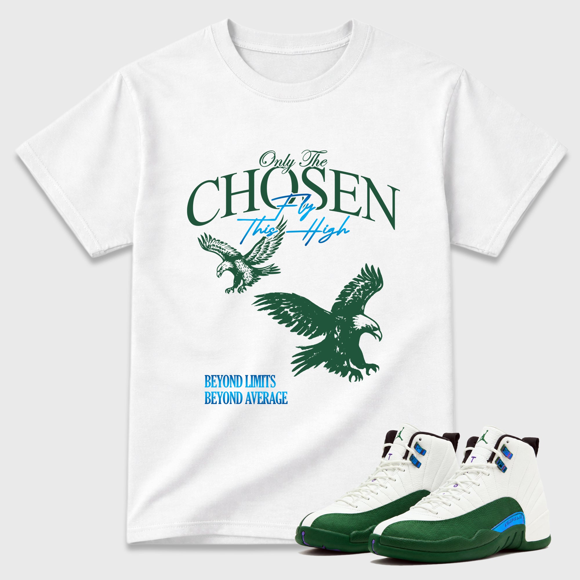Only The Chosen Fly This High Graphic T-Shirt featuring original streetwear artwork designed to match the Air Jordan 12 Summit Green. White 1 Graphic T-Shirt.
