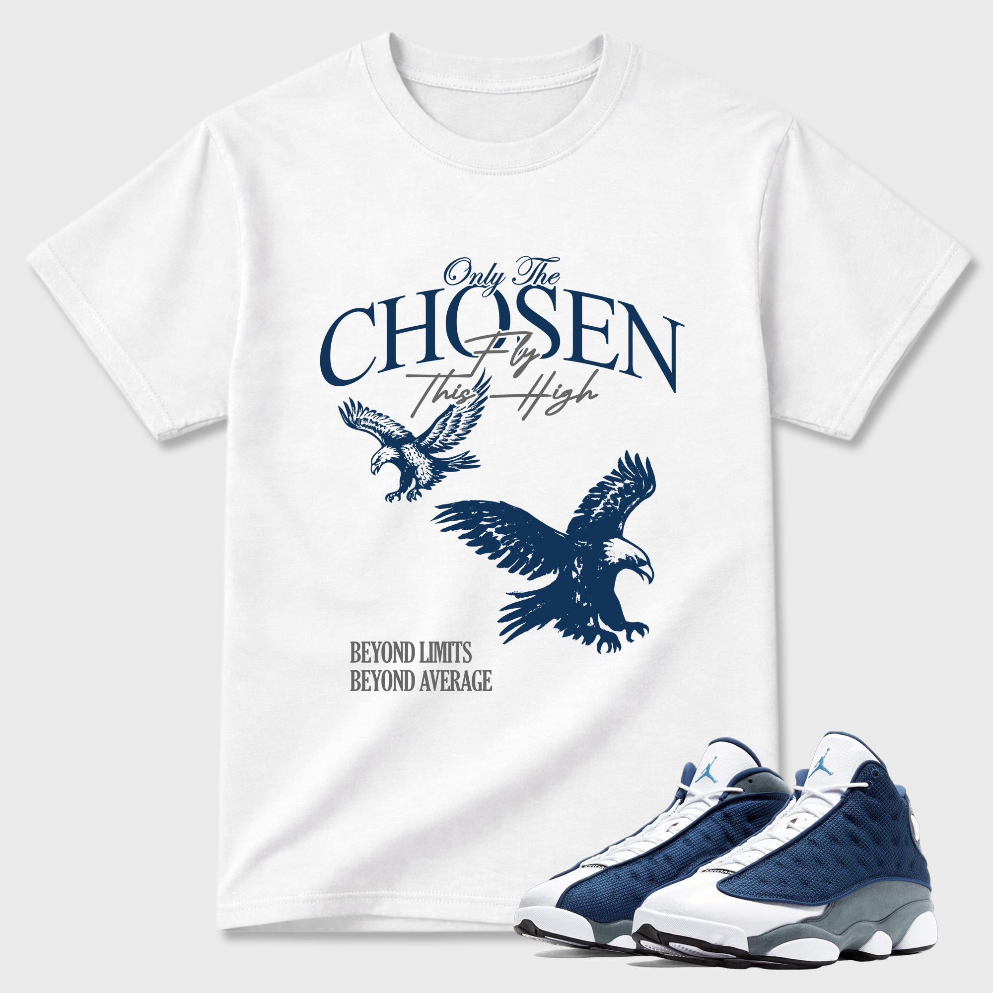 Only The Chosen Fly This High Graphic T-Shirt featuring original streetwear artwork designed to match the Air Jordan 13 Flint. White 1 Graphic T-Shirt.
