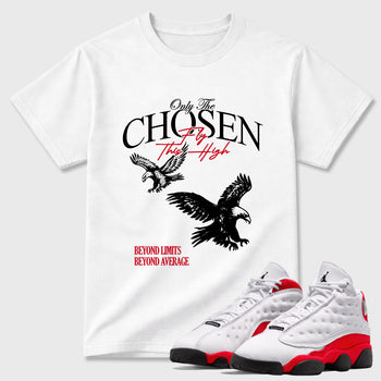 Sneaker match tees – Sneaker Tees To Match Air Jordan 13 University Red Shoes – Only The Chosen Fly This High Tee White 1