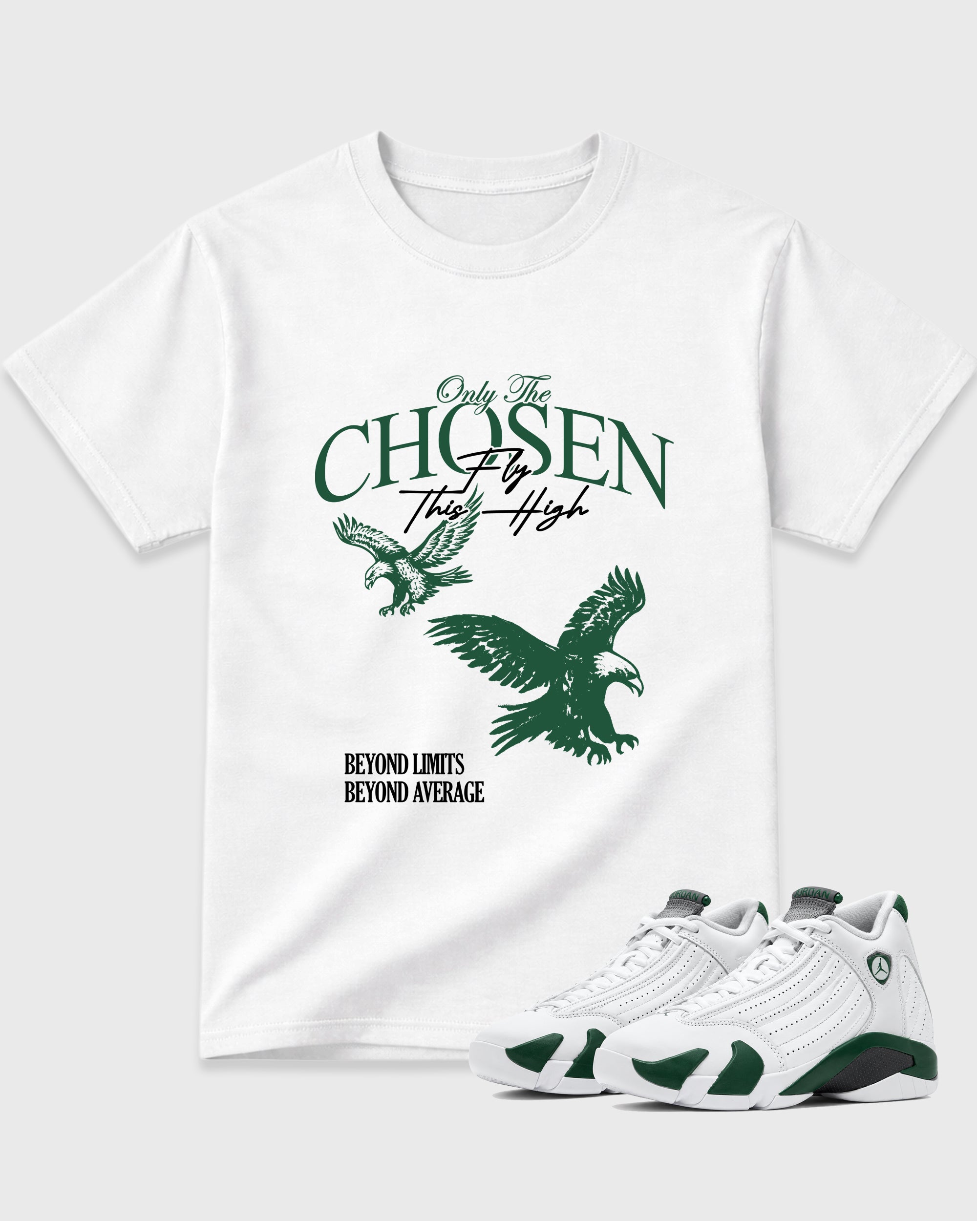 Only The Chosen Fly This High Graphic T-Shirt featuring original streetwear artwork designed to match the Air Jordan 14 Forest Green. White 1 Graphic T-Shirt.