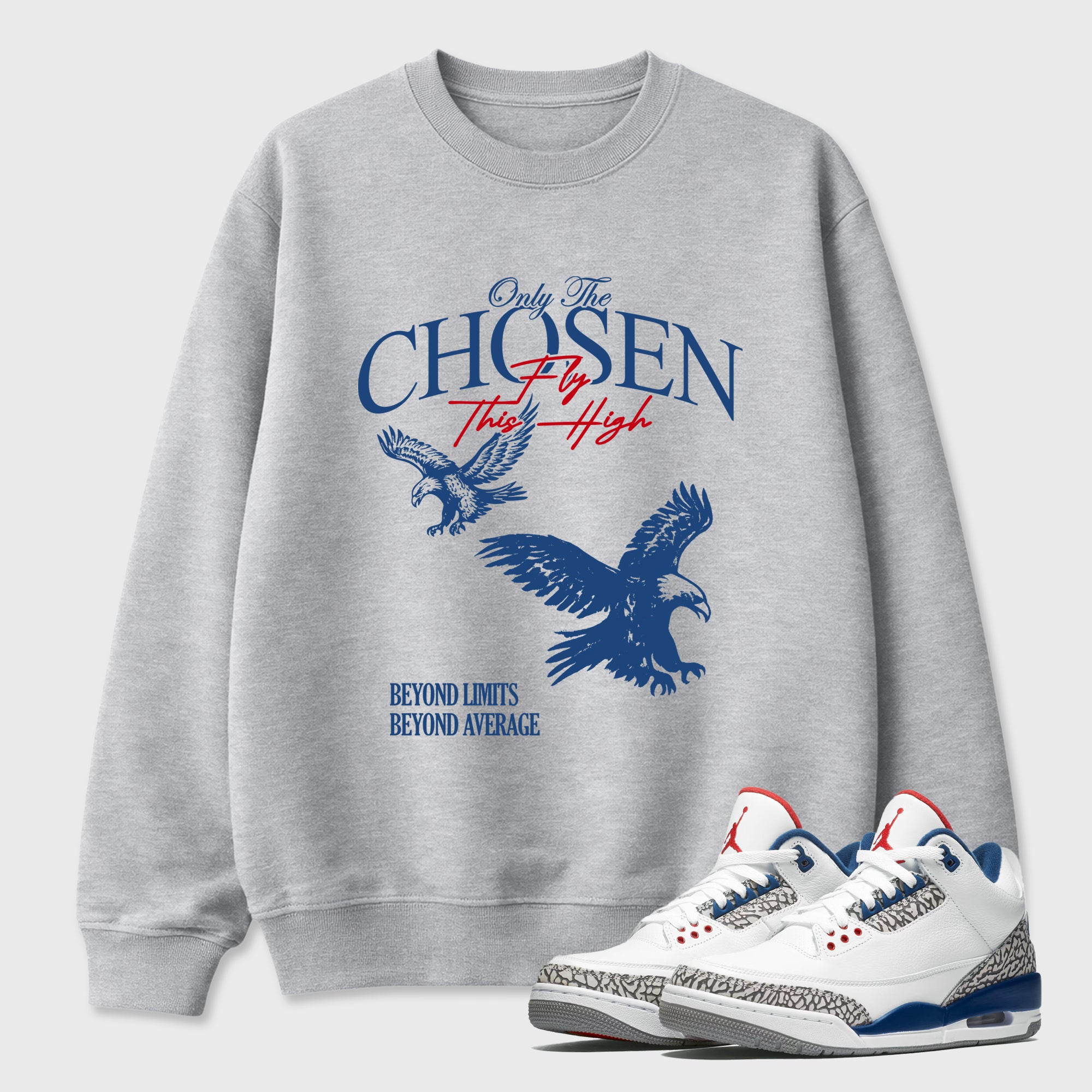 Only The Chosen Fly This High Graphic T-Shirt featuring original streetwear artwork designed to match the Air Jordan 3 True Blue. Heather Grey 1 Graphic Tee.