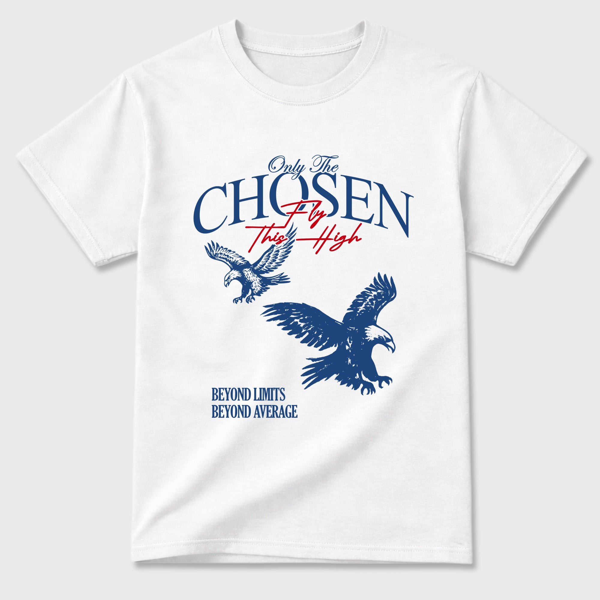 Only The Chosen Fly This High Graphic T-Shirt featuring original streetwear artwork designed to match the Air Jordan 3 True Blue. White 2 Graphic T-Shirt.