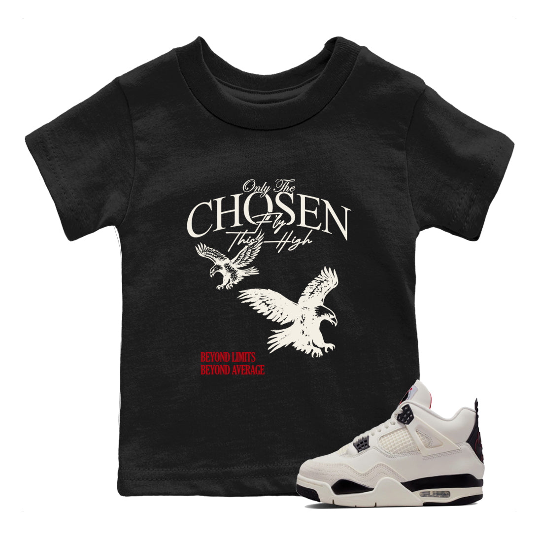 Sneaker match tees – Sneaker Tees To Match Air Jordan 4 Flight Club Shoes – Only The Chosen Fly This High Kids T-Shirt Black 1