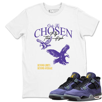Sneaker match tees – Sneaker Tees To Match Air Jordan 4 Lakeshow Shoes – Only The Chosen Fly This High Tee White 1
