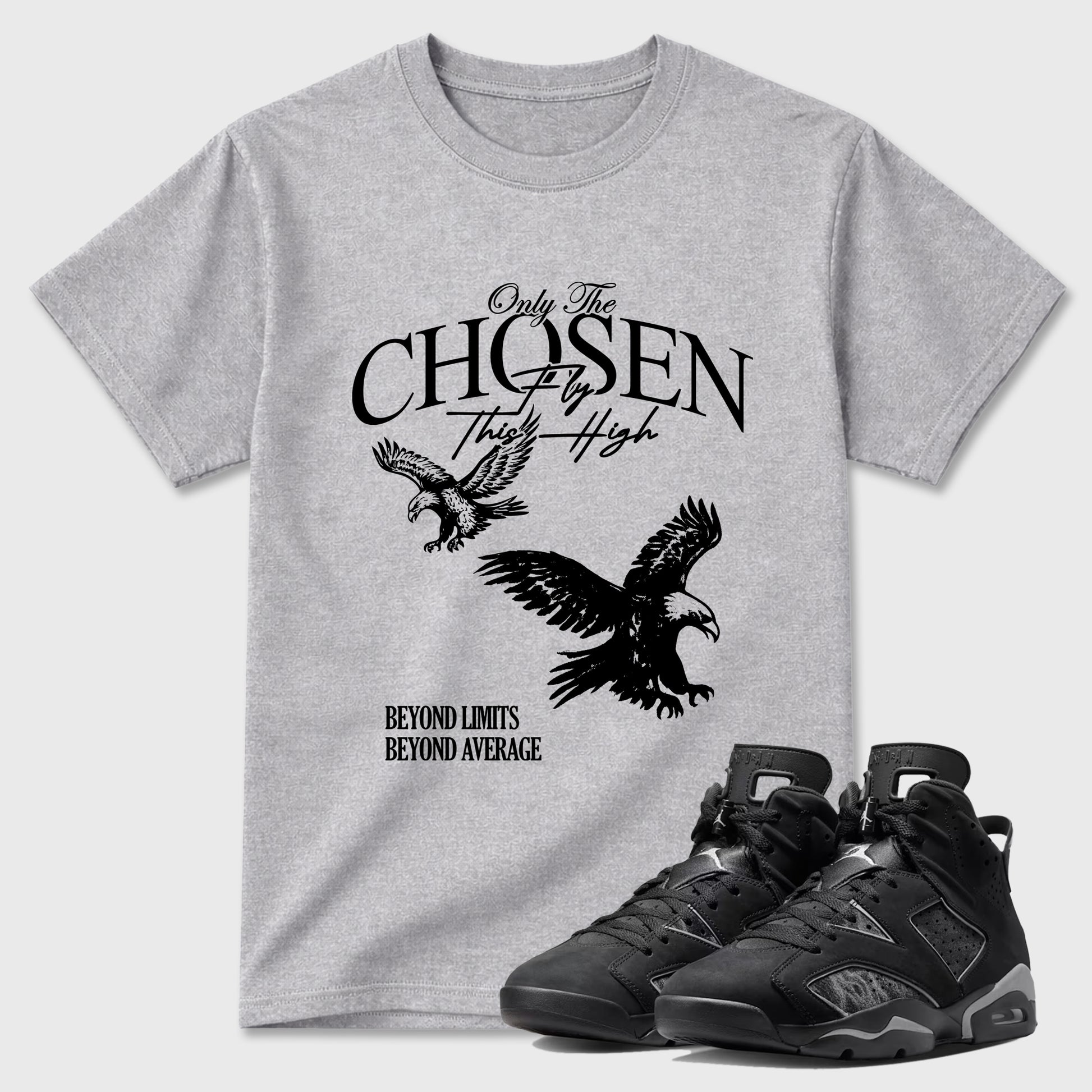 Sneaker match tees – Sneaker Tees To Match Air Jordan 6 Cap and Gown Shoes – Only The Chosen Fly This High Tee Heather Grey 1