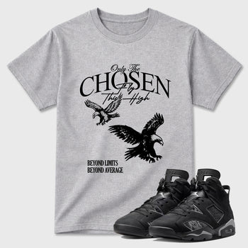 Sneaker match tees – Sneaker Tees To Match Air Jordan 6 Cap and Gown Shoes – Only The Chosen Fly This High Tee Heather Grey 1