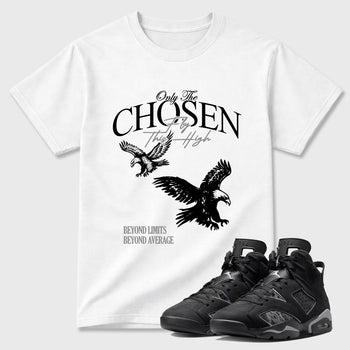Sneaker match tees – Sneaker Tees To Match Air Jordan 6 Cap and Gown Shoes – Only The Chosen Fly This High Tee White 1