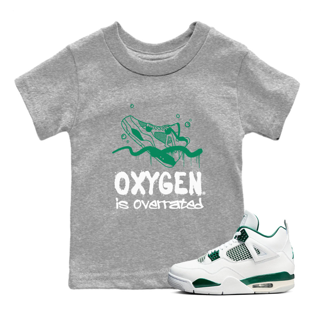 4s Oxidized Green shirts to match jordans Oxygen Overrated sneaker match tees Air Jordan 4 Oxidized Green SNRT Sneaker Tees streetwear brand Baby and Youth Heather Grey 1 cotton tee