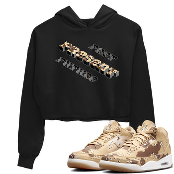 3s Desert Camo shirts to match jordans Past Present Future sneaker match tees Air Jordan 3 Desert Camo SNRT Sneaker Tees streetwear brand Black 1 crop tee