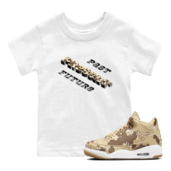 3s Desert Camo shirts to match jordans Past Present Future sneaker match tees Air Jordan 3 Desert Camo SNRT Sneaker Tees streetwear brand Baby and Youth White 1 cotton tee