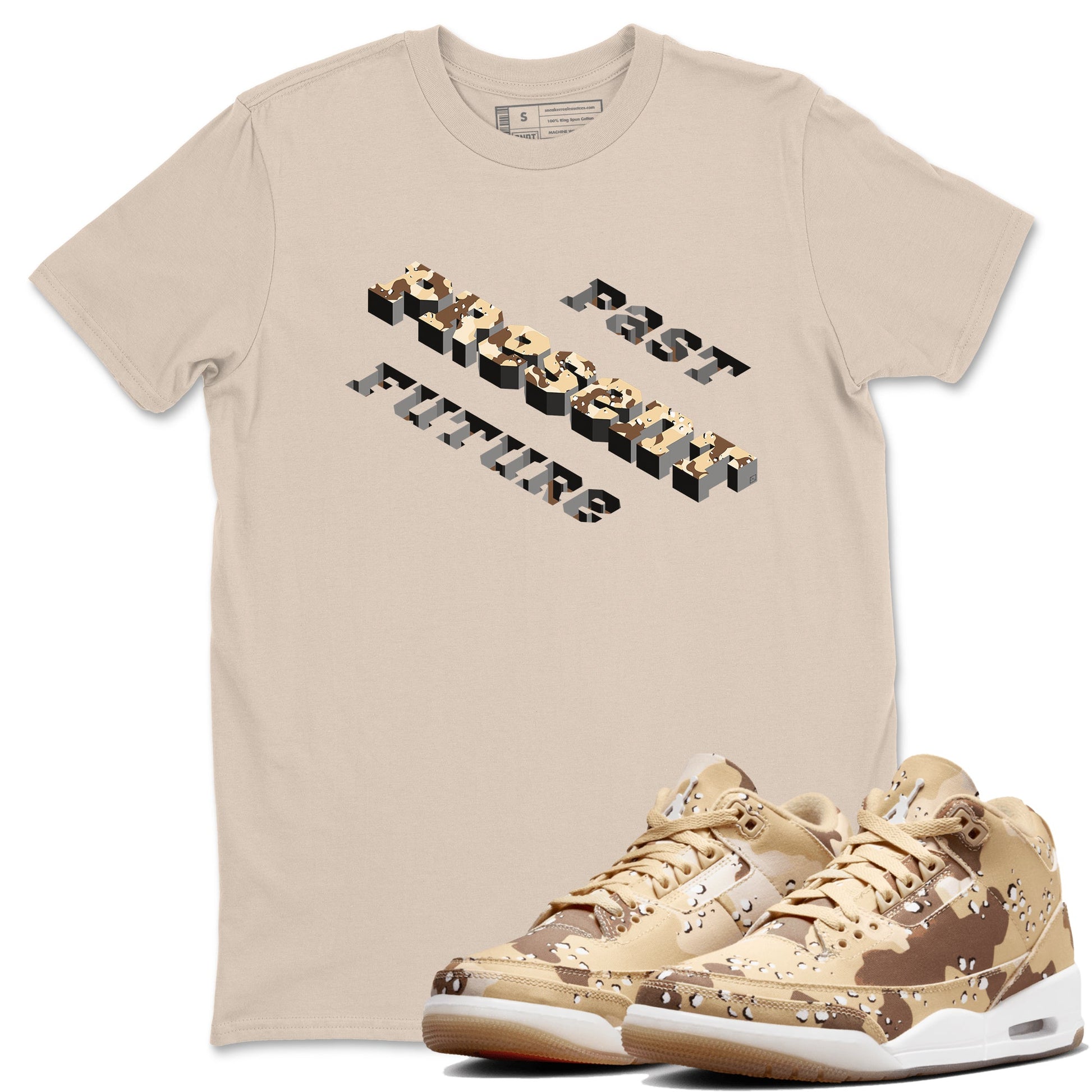 3s Desert Camo shirts to match jordans Past Present Future sneaker match tees Air Jordan 3 Desert Camo SNRT Sneaker Tees streetwear brand Sand 1 unisex cotton tee