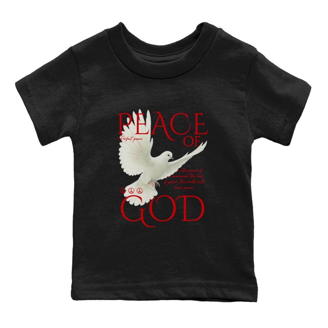 Peace of God baby and kids t-shirt crafted for little sneakerheads to shine with the Air Force 1 University Red sneakers, displayed in Black 2.