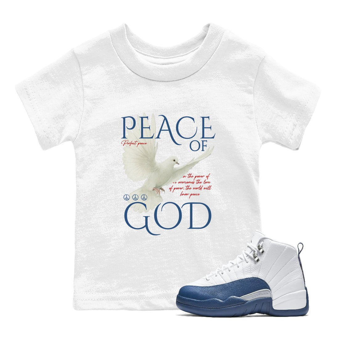 Peace of God baby and kids t-shirt crafted for little sneakerheads to shine with the Air Jordan 12 French Blue sneakers, displayed in White 1.